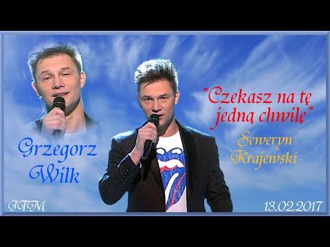 Grzegorz Wilk Czekasz na tę jedną chwilę JTM 13 02 2017