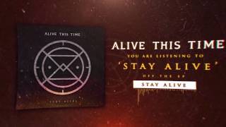 Alive This Time - Stay Alive/Intro (Official Stream)