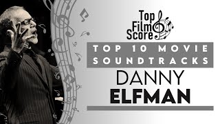 Top10 Soundtracks by Danny Elfman | TheTopFilmScore