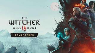 Witcher 3 Remastered Review — Full Breakdown & Transcript