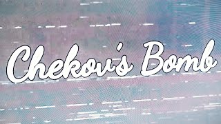 Chekov's Bomb (Short Film)