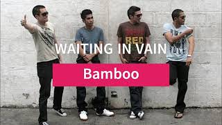 Bamboo - Waiting In Vain [Lyric Video]