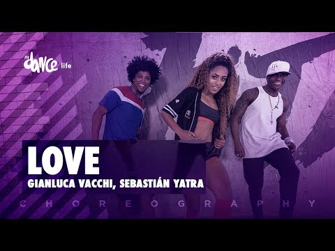 LOVE - Gianluca Vacchi, Sebastián Yatra | FitDance Life (Coreografía) Dance Video
