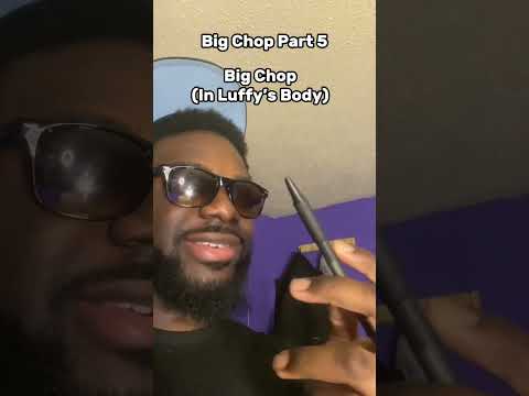 Chopper The Dope Boy!!! BIG CHOP PART 5!!!!