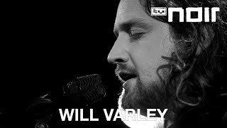 Will Varley - King For A King (live bei TV Noir)
