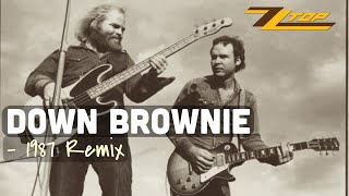 ZZ Top - Down Brownie (1987 Six Pack Remix)