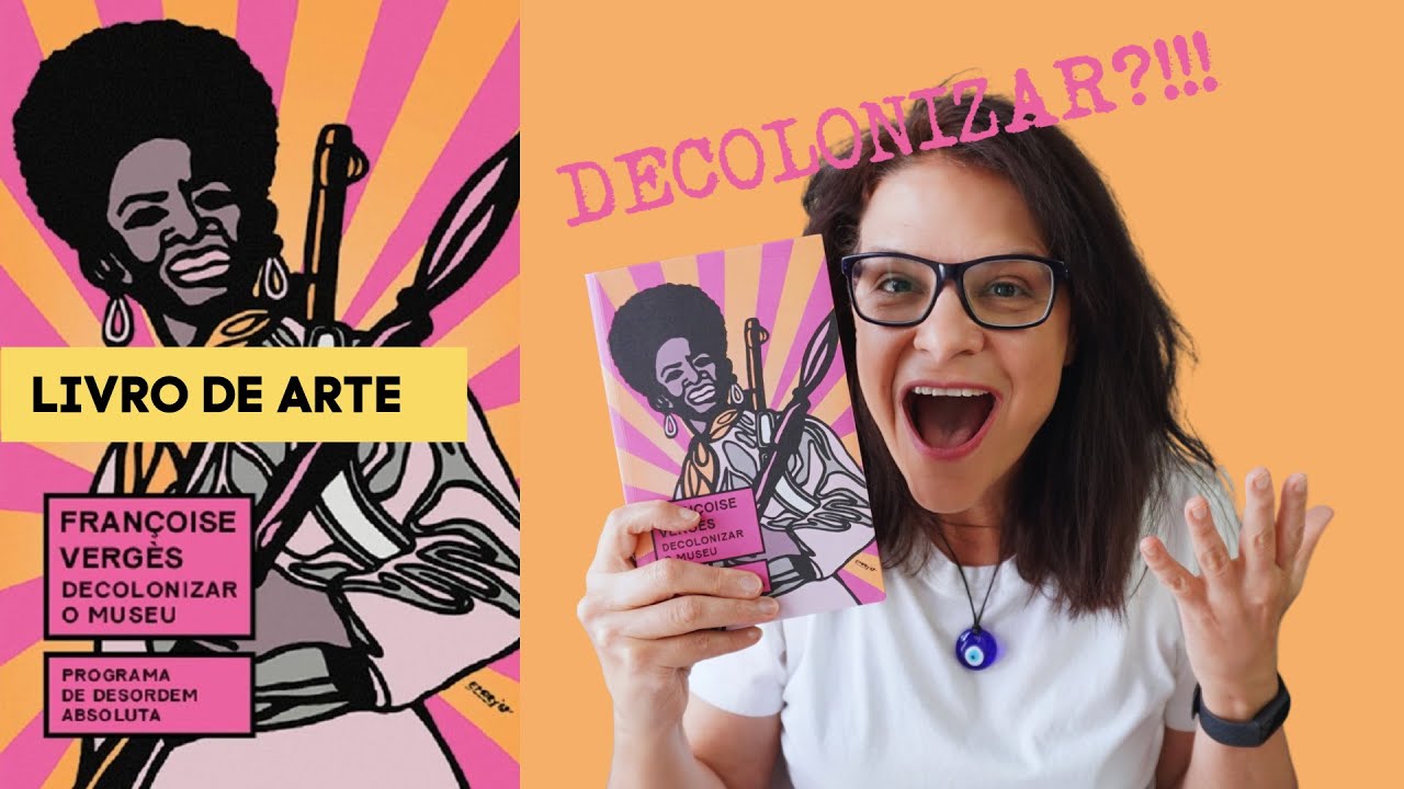 O que é o pensamento decolonial? | Livro de Arte [3] #lendoarte2024
