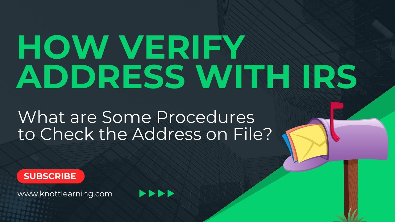 How to Verify the IRS Has My Correct Address?