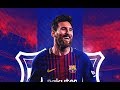Lionel Messi 2003-2019 - Remember the Name