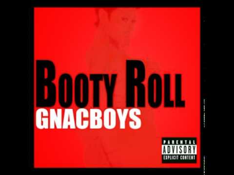 GnacBoys  -  Booty Roll