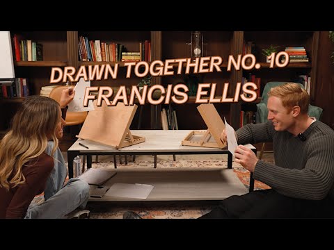 DRAWN TOGETHER NO. 10: FRANCIS ELLIS TALKS SON OF A BOY DAD, SELF IMPROVEMENT, & MORE