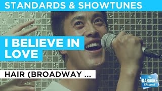 I Believe In Love : Hair (Broadway Version) | Karaoke with Lyrics