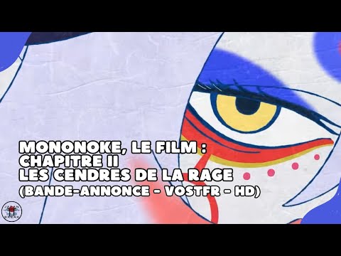 Mononoke, le film : Chapitre II – Les cendres de la rage : bande-annonce (VOSTFR-HD)(2025)(Netflix)
