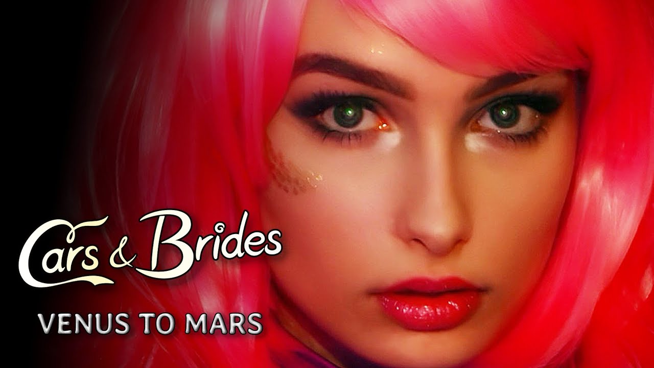 Cars & Brides — Venus to Mars