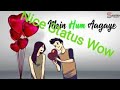 Ab Tere Dil Mein Hum Aa Gaye Whatsapp Status