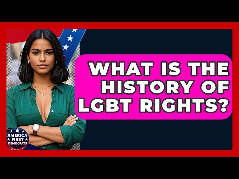What Is The History Of LGBT Rights? - America First Democrats