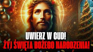 ✝️  BOŻE NARODZENIE - MODLITWA, KTÓRA ODNAWIA WIARĘ I NADZIEJĘ - ZACZNIJ WIERZYĆ TERAZ!