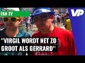 Engelse fans houden van Nederlanders: "Van Dijk even groot als Gerrard voor Liverpool"