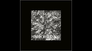TONES ON TAIL (Bauhaus) - Performance (12" Extended "Shakes" Edit)