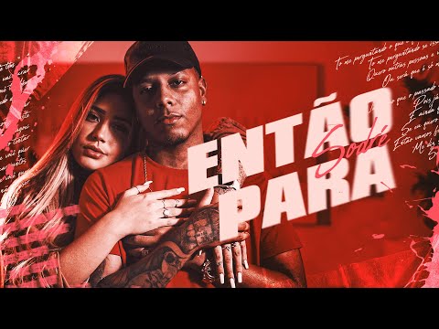 Sodré -  Então Para (Clipe Oficial)
