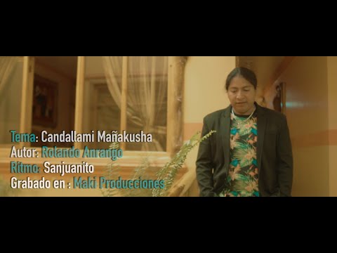 Roland Anrango - Candallami Mañajusha /FT Salas Guerrero Video Oficial 2020