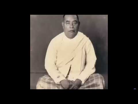 Sayagyi U Ba Khin in his own words on his first meeting with Venerable Webu Sayadaw