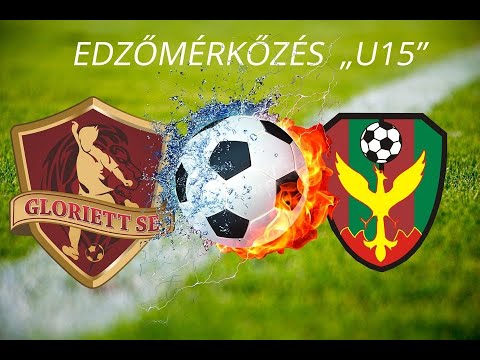 FÖNIX GLOD FC - GLORIETT SE EDZŐMÉRKŐZÉS 2.félidő "U15"