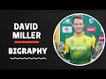 Who Is David Miller? David miller Biography  | Height | Weight | Wife | Networth