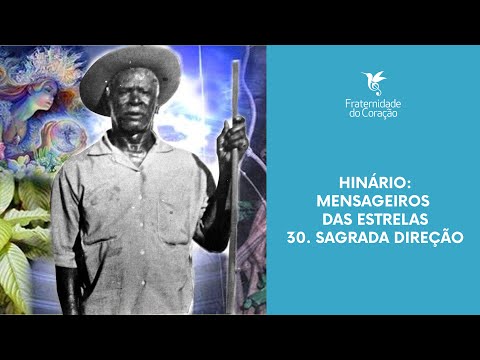Fraternidade do Coração I Mensageiros das Estrelas - 30. Sagrada direção