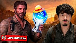 LIVE INFINITA (DIA 1) - PLATINA THE LAST OF US NO PUNITIVO - PARTE 1