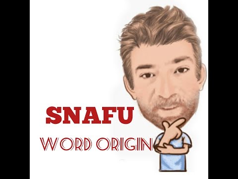English Tutor Nick P Word Origins (219) Snafu