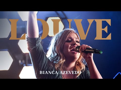 Bianca Azevedo - Louve (Ao Vivo)