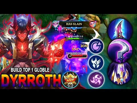 DYRROTH COME BACK TO ENEMY TEAM | BUILD TOP 1 GLOBAL DYRROTH | MOBILE LEGENDS |@DyrMT
