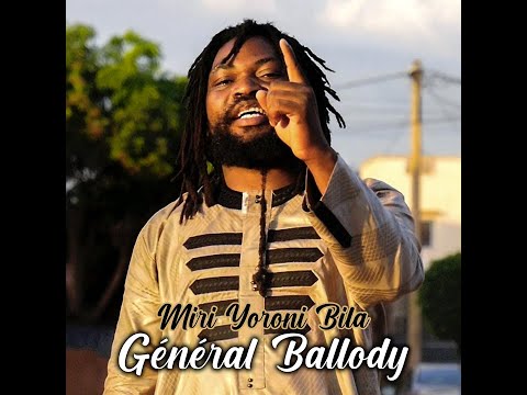 Général Ballody - Miri Yoroni Bila (Officiel 2023)