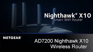 NETGEAR R9000 - Nighthawk® X10 – AD7200 Smart WiFi Router Product Tour