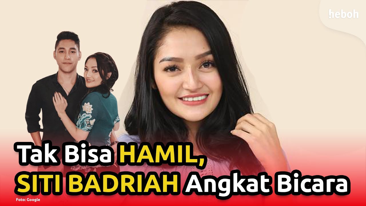 Dikabarkan Tak Bisa Hamil, Siti Badriah Angkat Bicara