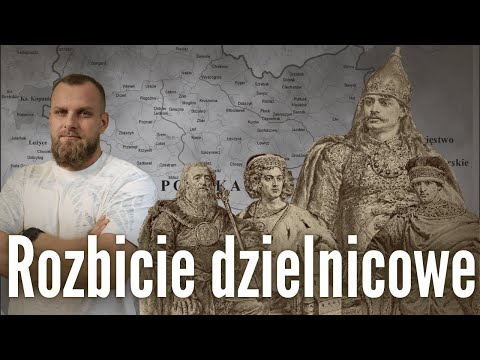 DIVISIONAL FRAGMENTATION (12th-13th centuries) - the testament of Bolesław Krzywousty