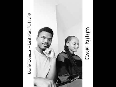 Best Part - A Cover by Lynn with Sergio Mwanawevhu