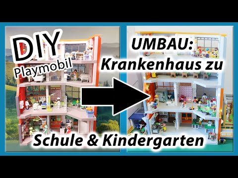 DIY Playmobil | Umbau Krankenhaus zu Schule und Kindergarten | Inspiration
