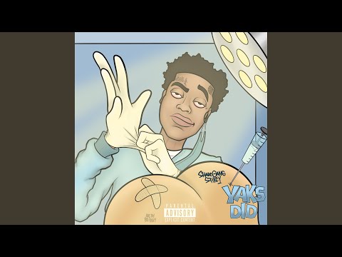 Yaks Did (feat. Sharcgang Stikcy)