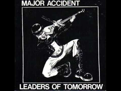 Major Accident-Leaders Of Tomorrow