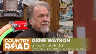 Gene Watson - Speak Softly