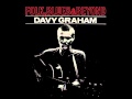 Davy Graham - Ain't Nobody's Business What I Do
