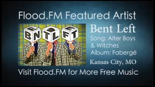 Flood.FM Featured Artist | Bent Left - 