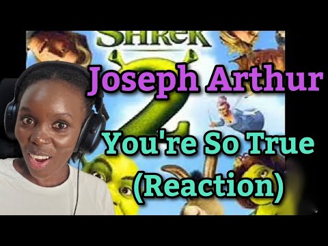 African Girl Reacts to Shrek 2 - Joseph Arthur - You're So True (Soundtrack 10)