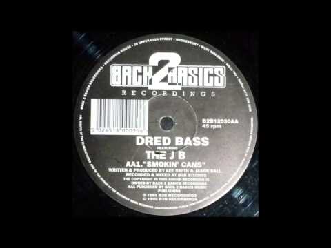 Dred Bass & The JB - Smokin' Cans