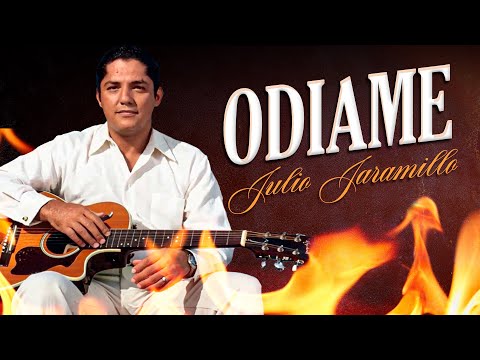 Odiame - Julio Jaramillo (Video con Letra)