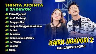 Download lagu SHINTA ARSINTA & SADEWOK - RAISO NGAPUSI 2 - JANGAN KO PERGI || FULL DANGDUT KOPLO 2026 mp3 Download lagu SHINTA ARSINTA & SADEWOK - RAISO NGAPUSI 2 - JANGAN KO PERGI || FULL DANGDUT KOPLO 2026 mp3