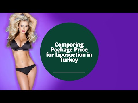 Comparing Package Price for Liposuction in Turkey