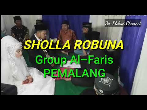 Sholawat '' Sholla Robuna '' Group Hadroh AL-Faris Pemalang